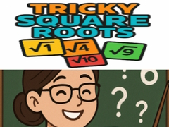                                                                     Tricky Square Roots ﺔﺒﻌﻟ