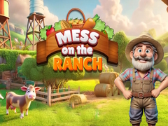                                                                     Mess on the Ranch ﺔﺒﻌﻟ