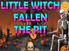                                                                     Little Witch Fallen The Pit ﺔﺒﻌﻟ