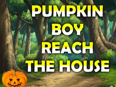                                                                     Pumpkin Boy Reach The House ﺔﺒﻌﻟ