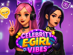                                                                     Celebrity E-Girl Vibes ﺔﺒﻌﻟ
