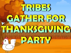                                                                     Tribes Gather For Thanksgiving Party ﺔﺒﻌﻟ