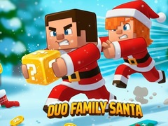                                                                     Duo Family Santa ﺔﺒﻌﻟ