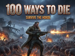                                                                     100 Ways To Die ﺔﺒﻌﻟ
