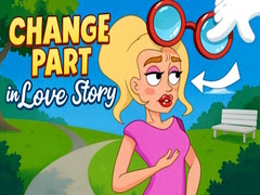                                                                     Change part in Love Story ﺔﺒﻌﻟ