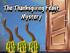                                                                     The Thanksgiving Feast Mystery ﺔﺒﻌﻟ