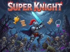                                                                     Super Knight ﺔﺒﻌﻟ