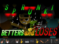                                                                     Sprunki: Betters And Loses ﺔﺒﻌﻟ