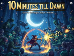                                                                     10 Minutes Till Dawn ﺔﺒﻌﻟ