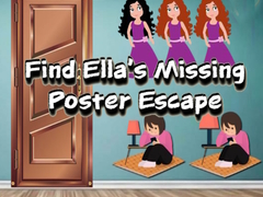                                                                     Find Ella’s Missing Poster Escape ﺔﺒﻌﻟ