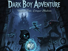                                                                     Dark Boy Adventure ﺔﺒﻌﻟ