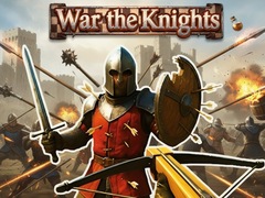                                                                     War the Knights ﺔﺒﻌﻟ