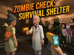                                                                     Zombie Check: Survival Shelter ﺔﺒﻌﻟ