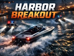                                                                     Harbor Breakout ﺔﺒﻌﻟ
