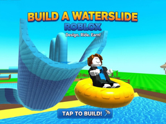                                                                     Build a Waterslide Roblox ﺔﺒﻌﻟ