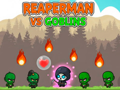                                                                     Reaperman vs Goblins ﺔﺒﻌﻟ
