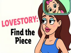                                                                     Love Story: Find the Piece ﺔﺒﻌﻟ