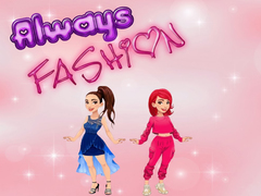                                                                     Always Fashion ﺔﺒﻌﻟ