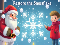                                                                     Restore the Snowflake ﺔﺒﻌﻟ