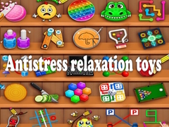                                                                     Antistress relaxation toys ﺔﺒﻌﻟ