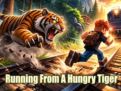                                                                     Running From A Hungry Tiger ﺔﺒﻌﻟ