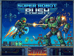                                                                     Super Robot Rush ﺔﺒﻌﻟ