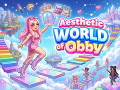                                                                    Aesthetic World of Obby ﺔﺒﻌﻟ