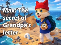                                                                     Max: The secret of Grandpa's letter ﺔﺒﻌﻟ