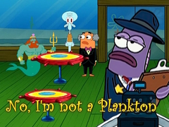                                                                     No, I'm not a Plankton ﺔﺒﻌﻟ
