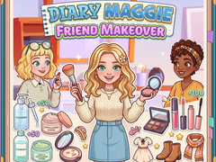                                                                     Diary Maggie: Friend Makeover ﺔﺒﻌﻟ