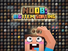                                                                     Noob: Big Item Sorting ﺔﺒﻌﻟ