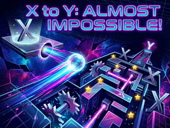                                                                     X to Y: Almost Impossible ﺔﺒﻌﻟ