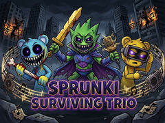                                                                     Sprunki Surviving Trio ﺔﺒﻌﻟ