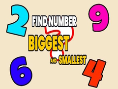                                                                     Find Number Biggest and Smallest ﺔﺒﻌﻟ