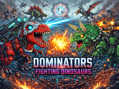                                                                     Dominators: Fighting Dinosaurs ﺔﺒﻌﻟ