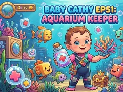                                                                     Baby Cathy Ep51: Aquarium Keeper ﺔﺒﻌﻟ