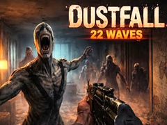                                                                     DustFall 22 Waves ﺔﺒﻌﻟ