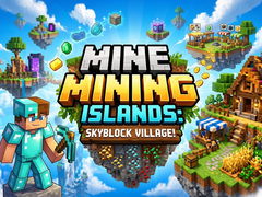                                                                     Mine Mining Islands: Skyblock Village! ﺔﺒﻌﻟ