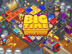                                                                     Big Time Butter Baron ﺔﺒﻌﻟ