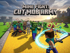                                                                     Mine Fight: Cut Mob Army ﺔﺒﻌﻟ