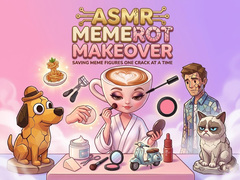                                                                     ASMR MemeRot Makeover  ﺔﺒﻌﻟ