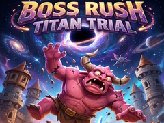                                                                     Boss Rush Titan Trial ﺔﺒﻌﻟ
