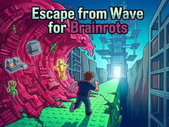                                                                     Escape from Wave for Brainrots ﺔﺒﻌﻟ
