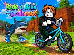                                                                     Ride a Bike for Brainrots ﺔﺒﻌﻟ