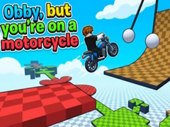                                                                     Obby, but you're on a motorcycle ﺔﺒﻌﻟ
