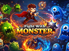                                                                     Fight with Monster ﺔﺒﻌﻟ