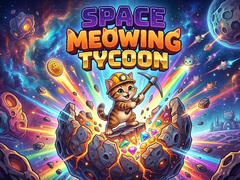                                                                    Space Meowing Tycoon ﺔﺒﻌﻟ