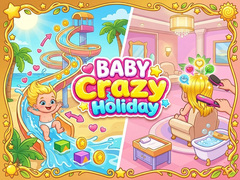                                                                     Baby Crazy Holiday ﺔﺒﻌﻟ