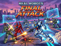                                                                     Real Robots Final Attack ﺔﺒﻌﻟ