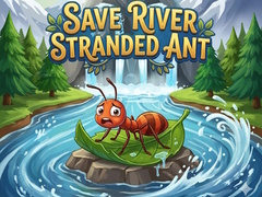                                                                     Save River Stranded Ant ﺔﺒﻌﻟ